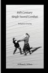 16th Century Single Sword Combat: Bolognese Fencing w sklepie internetowym Libristo.pl