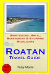 Roatan Travel Guide: Sightseeing, Hotel, Restaurant & Shopping Highlights w sklepie internetowym Libristo.pl