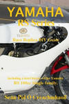 Yamaha RS Series Race Replica DIY Guide: Including a brief history of the Yamaha RS 100cc Single family. w sklepie internetowym Libristo.pl