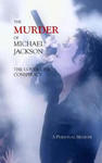 The Murder of Michael Jackson: The Cover Up & Conspiracy w sklepie internetowym Libristo.pl