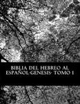 Biblia del Hebreo al Espa?ol -Tanaj: Tomo 1 -Genesis w sklepie internetowym Libristo.pl