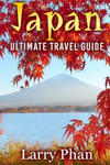 Japan: Ultimate Travel Guide to the Wonderful Destination. All you need to know to get the best experience on your travel to w sklepie internetowym Libristo.pl