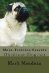 Mops Training Secrets: Obedient-Dog.net w sklepie internetowym Libristo.pl