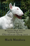 Miniature Bull Terrier Training Secrets: Obedient-Dog.net w sklepie internetowym Libristo.pl