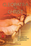 Cleopatra to Christ: Jesus: The Great-Grandson of Cleopatra. w sklepie internetowym Libristo.pl