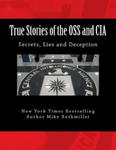 True Stories of the OSS and CIA: Formation of the OSS and CIA and their secret missions. These classified stories are told by the CIA w sklepie internetowym Libristo.pl