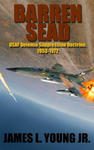 Barren SEAD: USAF Suppression of Enemy Air Defense Doctrine, 1953-1972 w sklepie internetowym Libristo.pl