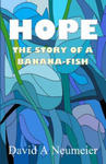 Hope: The Story of a Banana-Fish w sklepie internetowym Libristo.pl