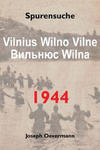 Vilnius Vilne Wilno Wilna 1944: Spurensuche w sklepie internetowym Libristo.pl