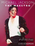 Michael Jackson The Maestro The Definitive A-Z Volume I A-J: Michael Jackson The Maestro The Definitive A-Z Volume I A-J w sklepie internetowym Libristo.pl