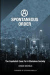 A Spontaneous Order: The Capitalist Case For A Stateless Society w sklepie internetowym Libristo.pl