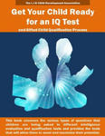 Get Your Child Ready for an IQ Test and for Gifted Child Qualification Process: Gifted and talented children tests secrets revealed for the first time w sklepie internetowym Libristo.pl