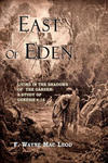 East of Eden: Living in the Shadows of the Garden: A Study of Genesis 4:16 w sklepie internetowym Libristo.pl