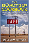 The Roadtrip Cookbook: World Famous Drive-Ins, Diners, and Dive Recipes from Route 66 w sklepie internetowym Libristo.pl