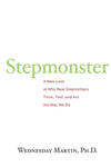 Stepmonster: A New Look at Why Real Stepmothers Think, Feel, and Act the Way We Do w sklepie internetowym Libristo.pl