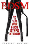 BDSM - How to Take Your First Steps Into BDSM w sklepie internetowym Libristo.pl