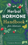 Herbal Hormone Handbook for Women: 41 Natural Remedies to Reset Hormones, Reduce Anxiety, Combat Fatigue and Control Weight w sklepie internetowym Libristo.pl