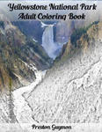 Yellowstone National Park Adult Coloring Book w sklepie internetowym Libristo.pl