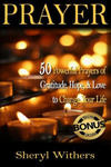 Prayer: 50 Powerful Prayers of Gratitude, Hope & Love To Change Your Life w sklepie internetowym Libristo.pl