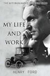 MY Life And Work: The Autobiography Of Henry Ford w sklepie internetowym Libristo.pl