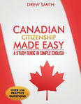 Canadian Citizenship Made Easy: A Study Guide in Simple English w sklepie internetowym Libristo.pl