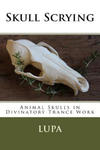 Skull Scrying: Animal Skulls in Divinatory Trance Work w sklepie internetowym Libristo.pl