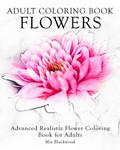 Adult Coloring Book Flowers: Advanced Realistic Flowers Coloring Book for Adults w sklepie internetowym Libristo.pl