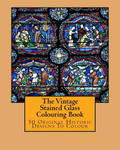 The Vintage Stained Glass Colouring Book: 50 Original Historic Designs To Colour w sklepie internetowym Libristo.pl