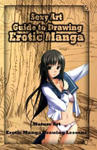 Sexy Art: Guide to Drawing Erotic Manga: Mature Art: Erotic Manga Drawing Lessons w sklepie internetowym Libristo.pl