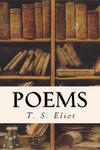 T S Eliot - Poems w sklepie internetowym Libristo.pl