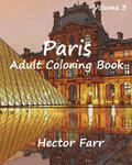Paris: Adult Coloring Book Vol.3: City Sketch Coloring Book w sklepie internetowym Libristo.pl