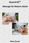 Beyond 60: Massage for the Mature Adult w sklepie internetowym Libristo.pl