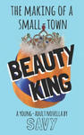 The Making of a Small-Town Beauty King w sklepie internetowym Libristo.pl