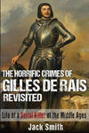 The Horrific Crimes of Gilles de Rais Revisited: Life of a Serial Killer of the Middle Ages w sklepie internetowym Libristo.pl