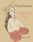 Floral Dreams Fantasy Women and Flowers Coloring Book w sklepie internetowym Libristo.pl