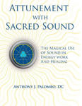 Attunement with Sacred Sound: The Magical Use of Sound in Energy Work and Healing w sklepie internetowym Libristo.pl