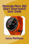 Motorola Moto 360 Sport Watch User Guide w sklepie internetowym Libristo.pl