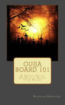 Ouija Board 101: A Short Guide On Safely Using Your Board w sklepie internetowym Libristo.pl