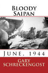 Bloody Saipan, June 1944 w sklepie internetowym Libristo.pl