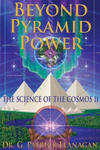 Beyond Pyramid Power - The Science of the Cosmos II w sklepie internetowym Libristo.pl
