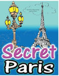 Secret Paris: Magic Coloring Books for Adults: Colouring Your Way to Calm: A View of Funny Parisian Cats and Other Adorable Animals. w sklepie internetowym Libristo.pl