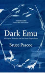 Dark Emu: Aboriginal Australia and the Birth of Agriculture w sklepie internetowym Libristo.pl