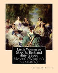 Little Women or Meg, Jo, Beth and Amy (1868), by Louisa M. Alcott w sklepie internetowym Libristo.pl