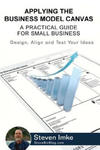 Applying The Business Model Canvas: A Practical Guide For Small Business w sklepie internetowym Libristo.pl