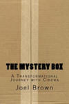 The Mystery Box: A Transformational Journey with Cinema: The Mystery Box: A Transformational Journey with Cinema w sklepie internetowym Libristo.pl