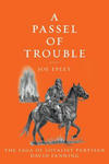 A Passel of Trouble: The Saga of Loyalist Partisan David Fanning w sklepie internetowym Libristo.pl