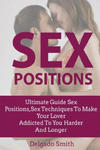 Sex Techniques: Ultimate Guide Sex Positions, Sex Techniques To Make Your Lover A w sklepie internetowym Libristo.pl