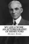 My Life & Work - An Autobiography of Henry Ford w sklepie internetowym Libristo.pl