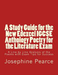 A Study Guide for the New Edexcel IGCSE Anthology Poetry for the Literature Exam: A Line by Line Analysis of all the Poems with Exam Tips for Sucess w sklepie internetowym Libristo.pl