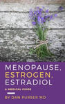 Menopause, Estrogen, Estradiol - A Medical Guide w sklepie internetowym Libristo.pl